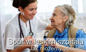 Sp&oacute;r w leskim szpitalu. Jak możemy pom&oacute;c?