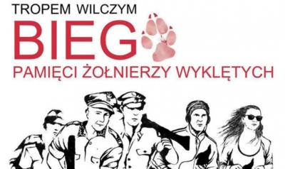 "Tropem   WIlczym" - II Bieg Patriot&oacute;w Pamięci Żołnierzy Wyklętych