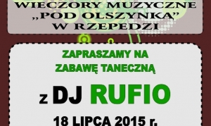 DJ Rufio "Pod Olszynką" w Rzepedzi