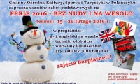 Ferie 2016 - bez nudy i na wesoło. Zaproszenie