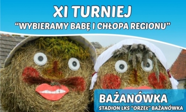 XI Turniej "Wybieramy Babę i Chłopa Regionu&rdquo;
