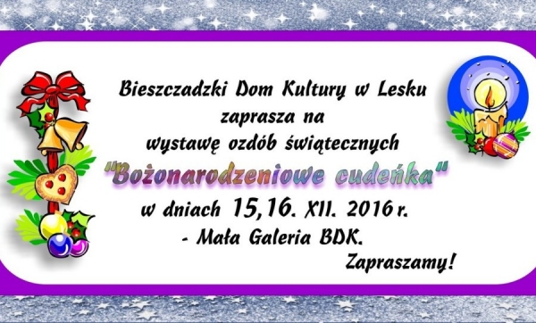 Bożonarodzeniowe cudeńka - zaproszenie na wystawę