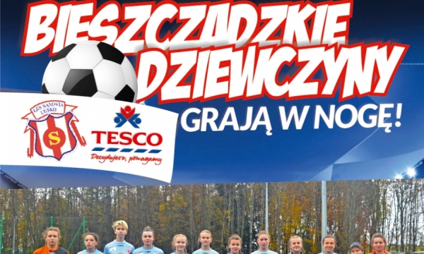Bieszczadzkie dziewczyny grają w nogę... Nab&oacute;r do drużyny żeńskiej Sanovii Lesko