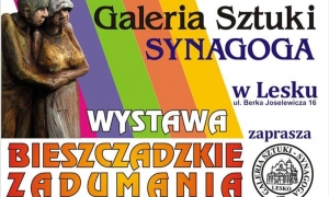 Bieszczadzkie zadumania już w środę! Otwarcie sezonu w   Galerii Synagoga