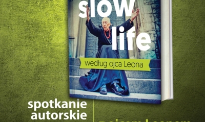 Slow life według ojca Leona... Spotkanie autorskie