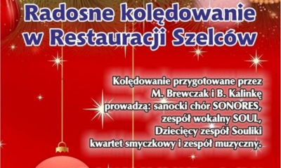Radosne kolędowanie w Restauracji Szelc&oacute;w
