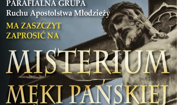 Misterium Męki Pańskiej. Spektakl w BDK Lesko