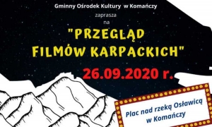 Komańcza zaprasza na Przegląd Film&oacute;w Karpackich